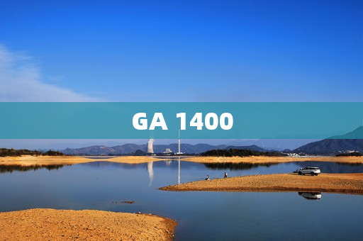 GA 1400